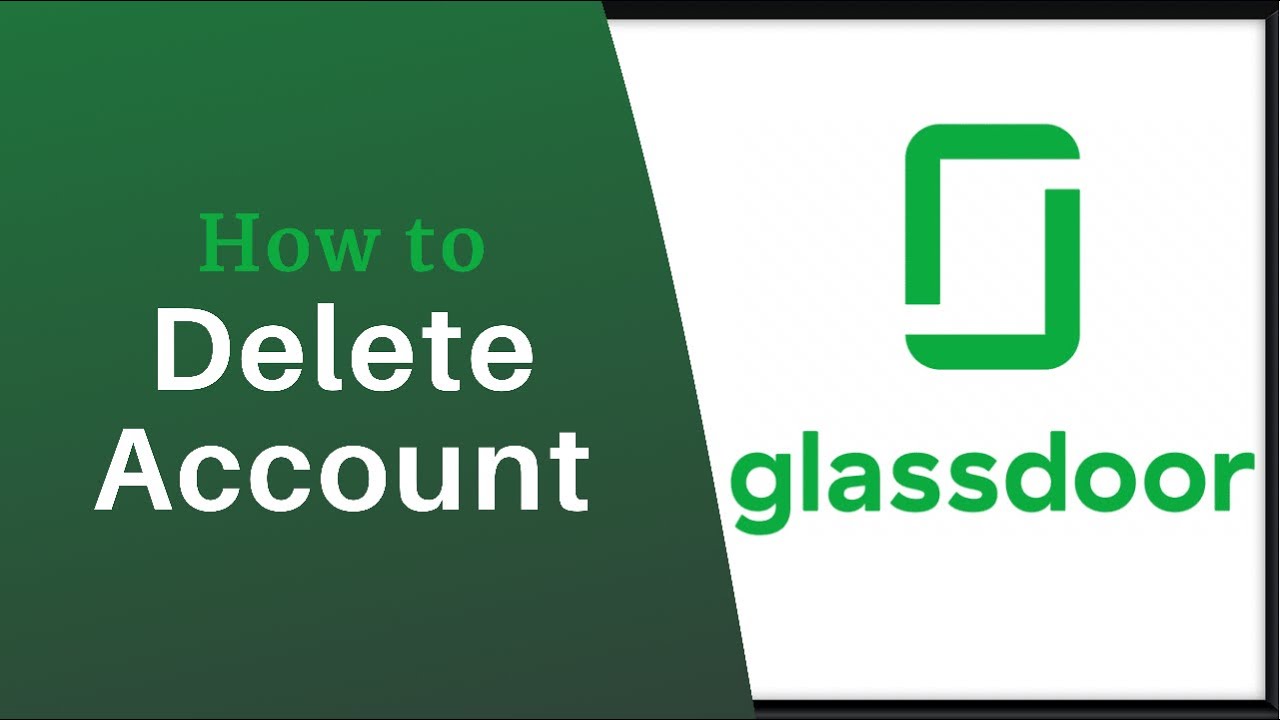 How to Delete Glassdoor Account