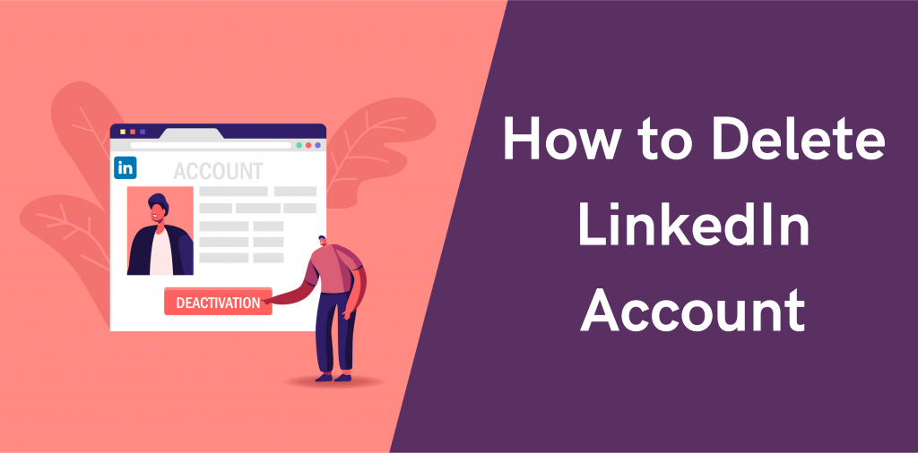 How to Delete Account in Linkedin