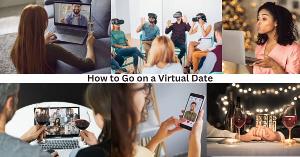 How to Go on a Virtual Date